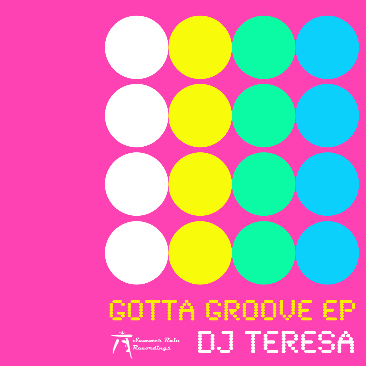 Gotta Groove EP featuring dj Teresa